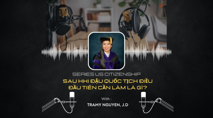 SAU KHI ĐẬU QUỐC TỊCH ĐIỀU ĐẦU TIÊN CẦN LÀM LÀ GÌ?