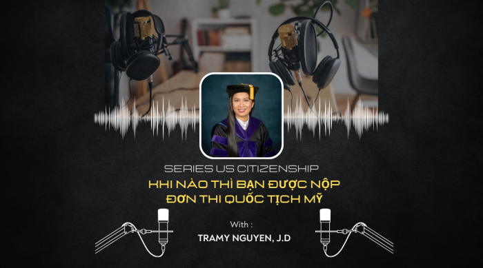 KHI NÀO THÌ BẠN ĐƯỢC NỘP ĐƠN THI QUỐC TỊCH MỸ